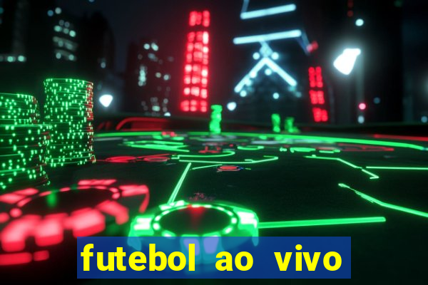 futebol ao vivo sem virus